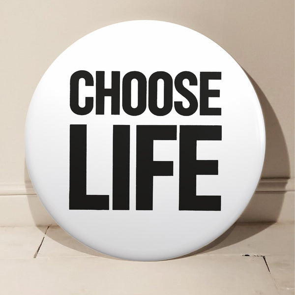 Choose Life GIANT 3D Vintage Pin Badge