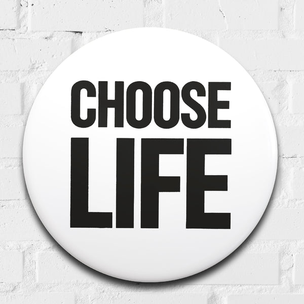 Choose Life GIANT 3D Vintage Pin Badge